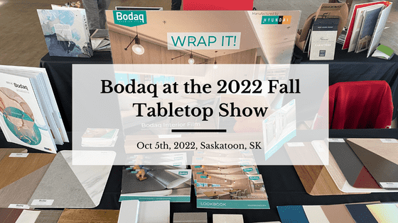 What is Architectural Film and How to Use It 24 Bodaq at the 2022 Fall Tabletop Show in Saskatoon
