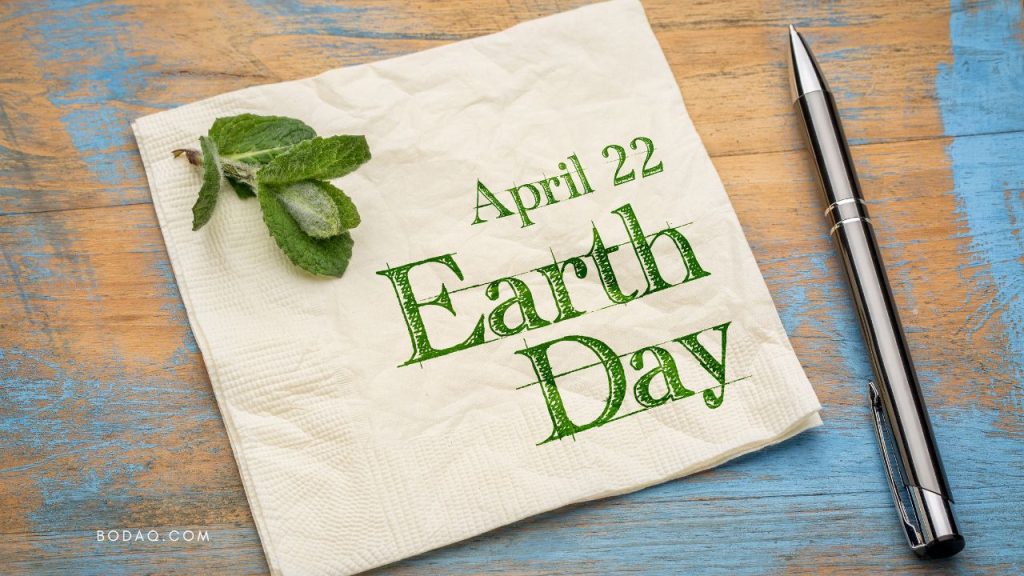 Earth Day: How Bodaq Supports Sustainability 1 April 22 - Earth Day